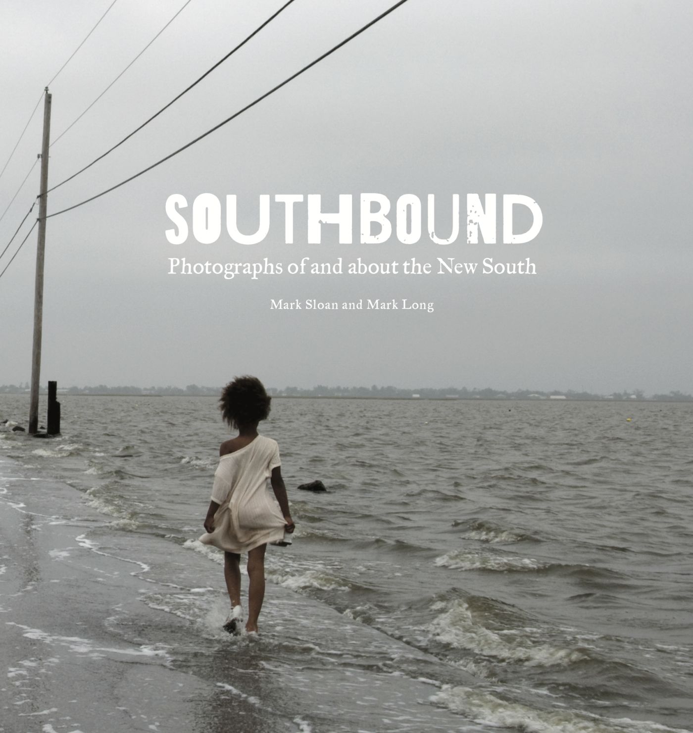 'Southbound: Photographs of and about the New South'